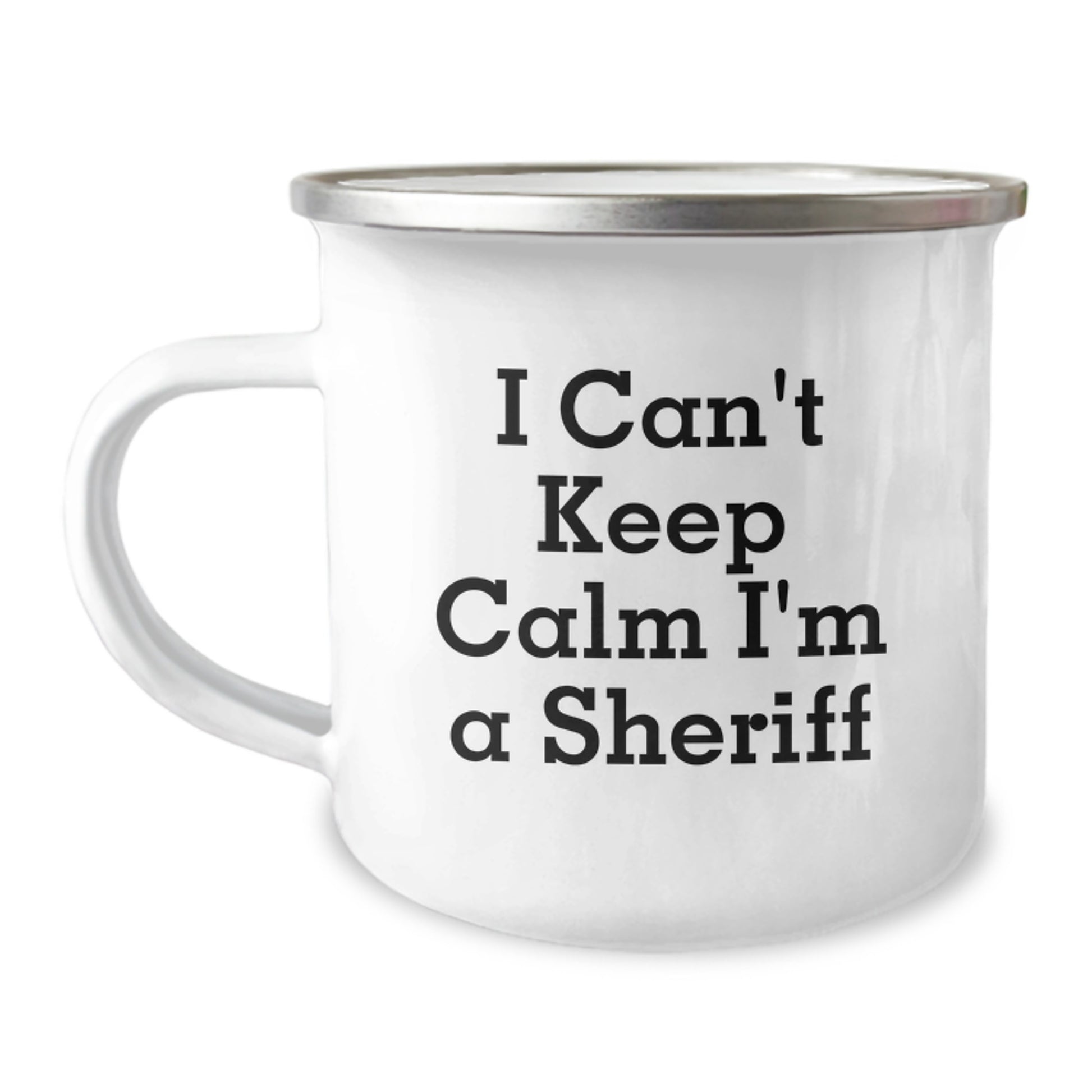 Funny Sheriff Gifts, Camping Mug for Sheriff Enthusiasts, Christmas Unique Gifts from Friends to Sheriff, I Can't Keep Calm I'm A Sheriff Mug - Image 1
