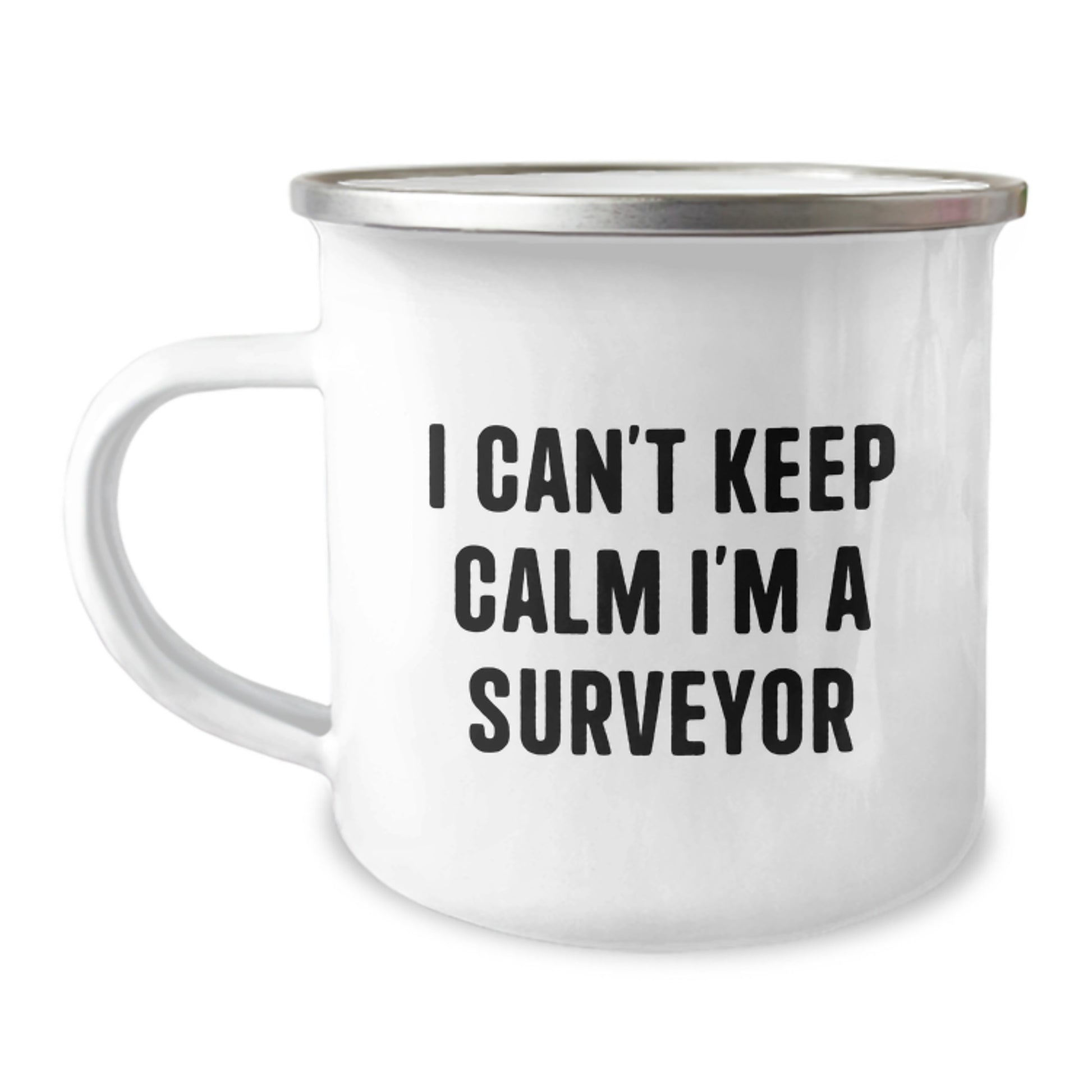 Funny Surveyor Camping Mug Gifts for Men Surveyor Enthusiasts, I Can't Keep Calm I'm A Surveyor Unique Christmas Unique Gifts for Surveyor Friends from Family - Image 1