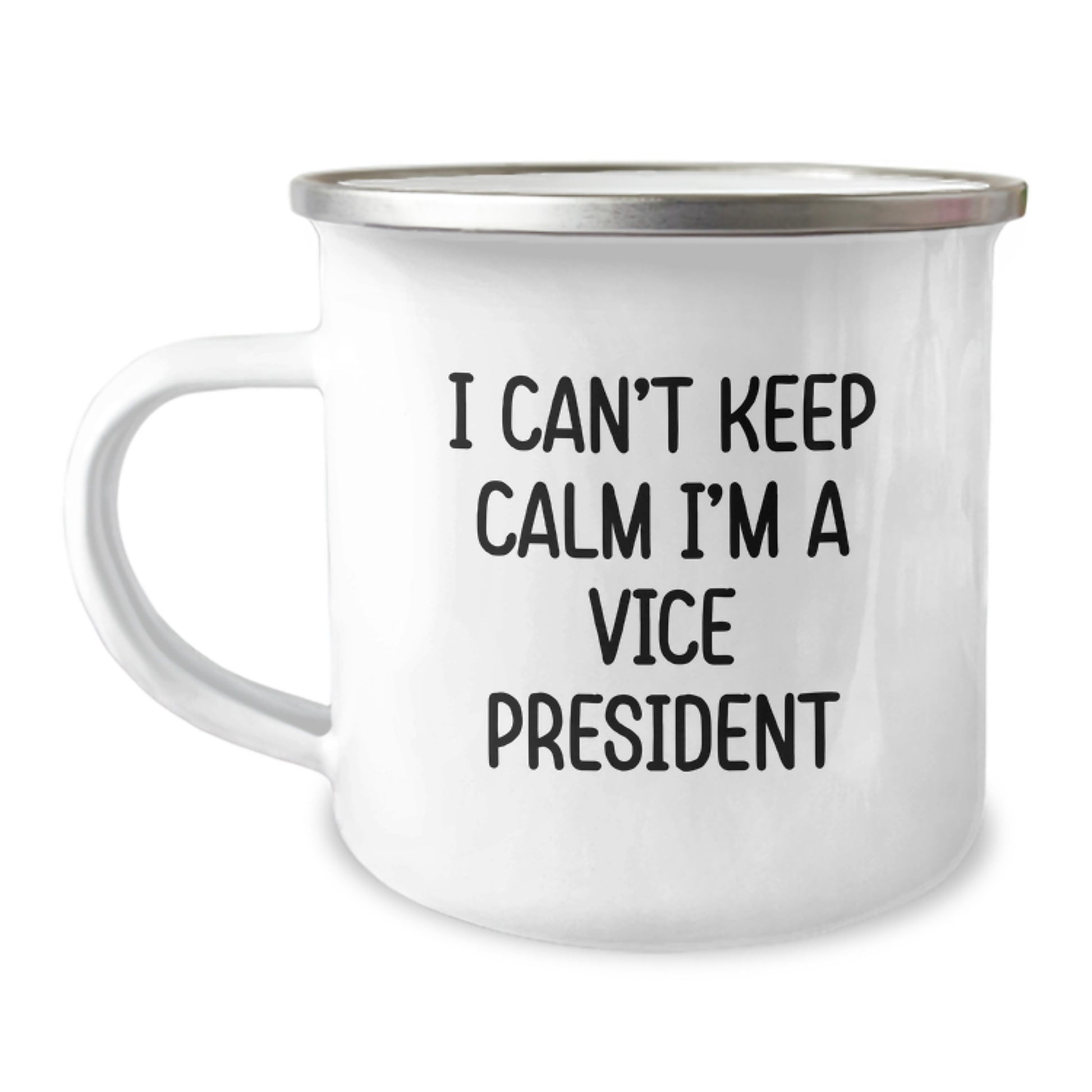 Funny Vice President Camping Mugs Gifts from Friends for Graduation, I Can't Keep Calm I'm A Vice President, Unique Vice President Office Supplies - Image 1