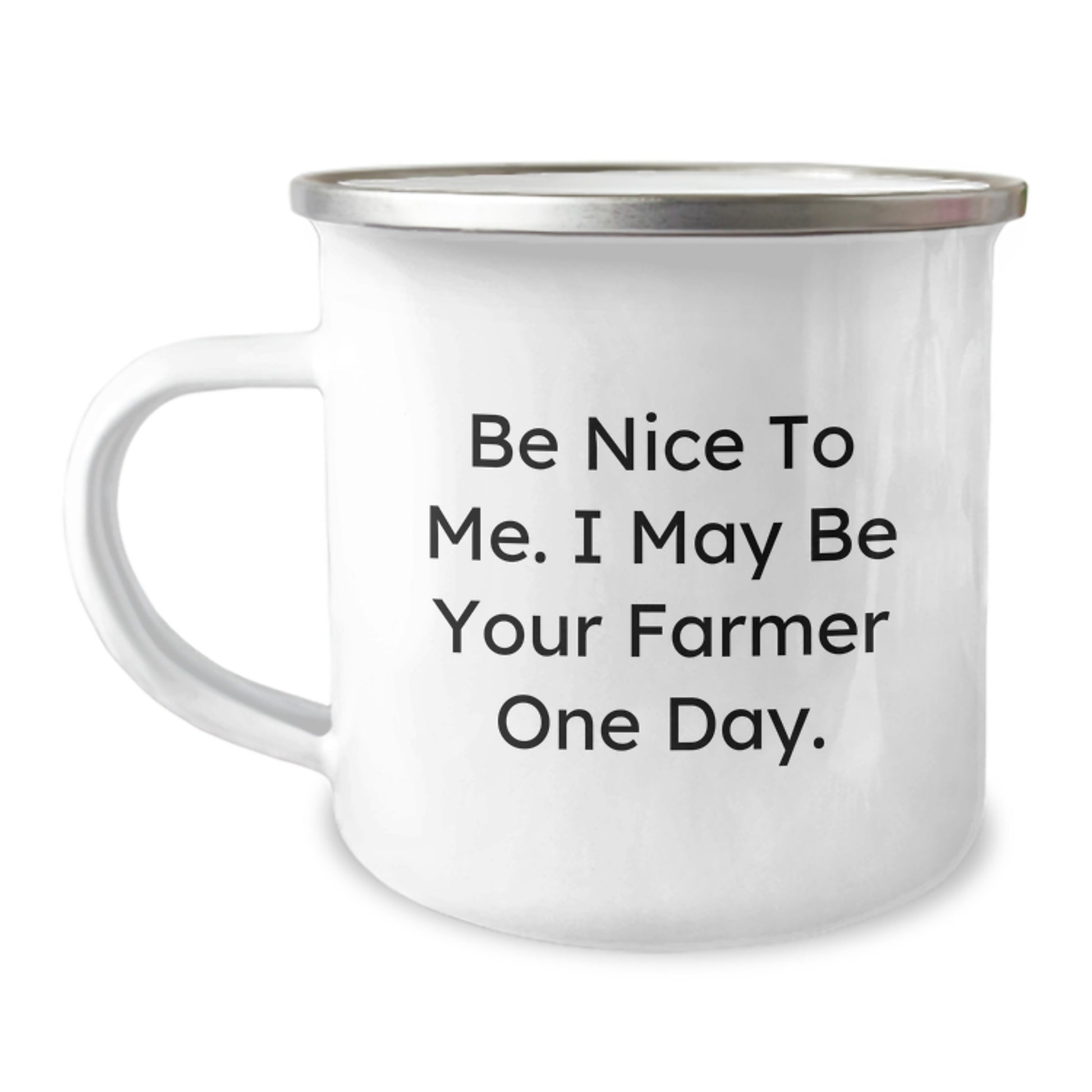 Funny Farmer Gifts from Family and Friends, Unique Christmas Unique Gifts for Farmers Who Love Camping, 'Be Nice To Me. I May Be Your Farmer One Day.' Camping Mug - Image 1