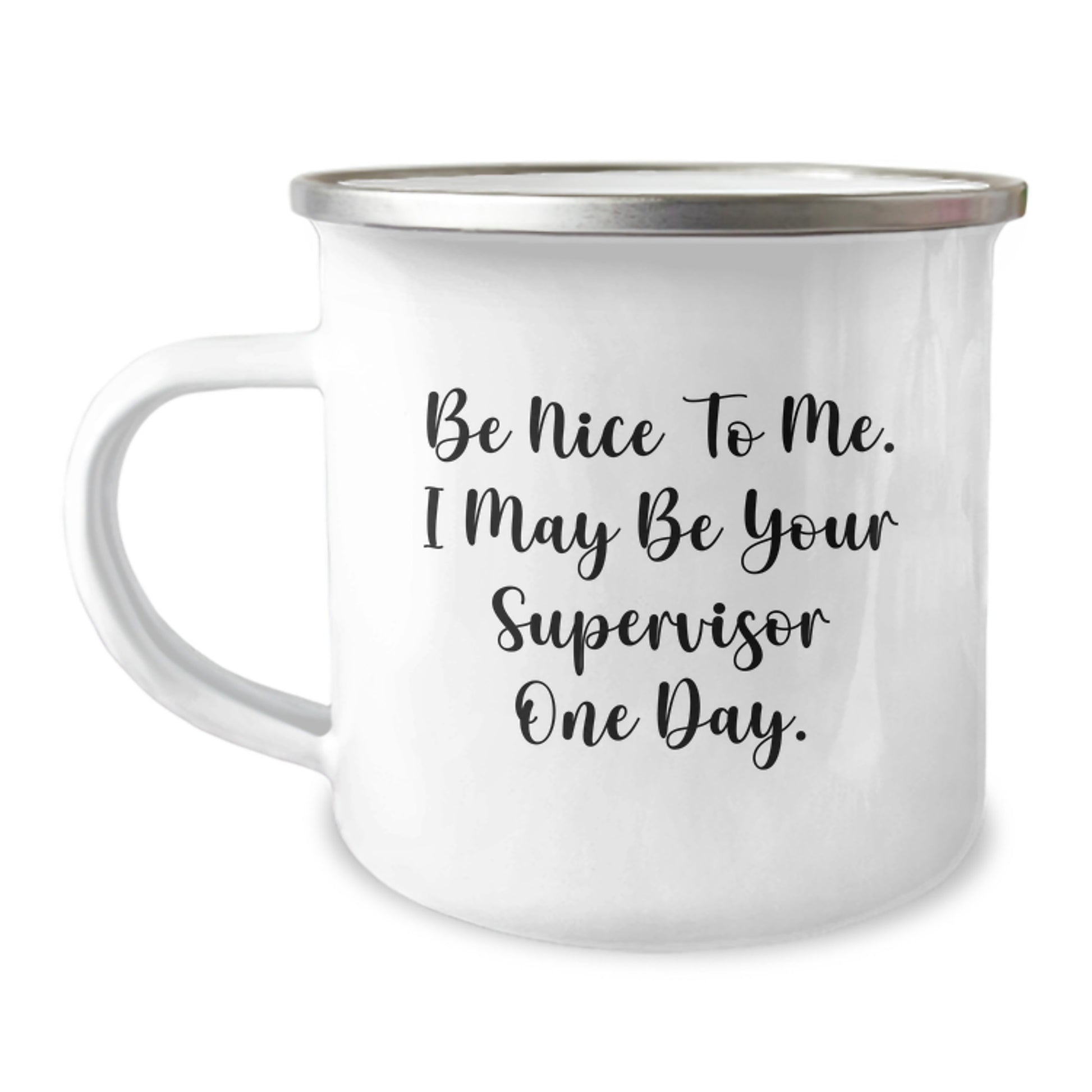 Funny Supervisor Gifts for Men from Coworkers - Be Nice To Me. I May Be Your Supervisor One Day. Christmas Unique Mugs for Office - Image 1
