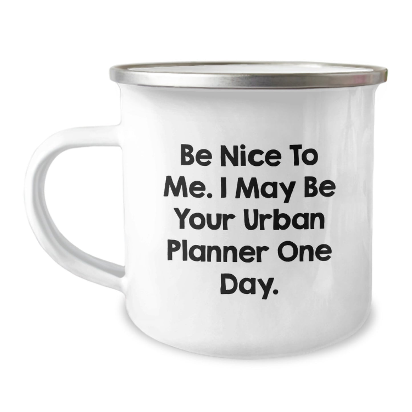 Funny Urban Planner Gifts, Be Nice To Me, Gifts from Friends, Gifts for Urban Planner, Unique Graduation Gifts - Image 1
