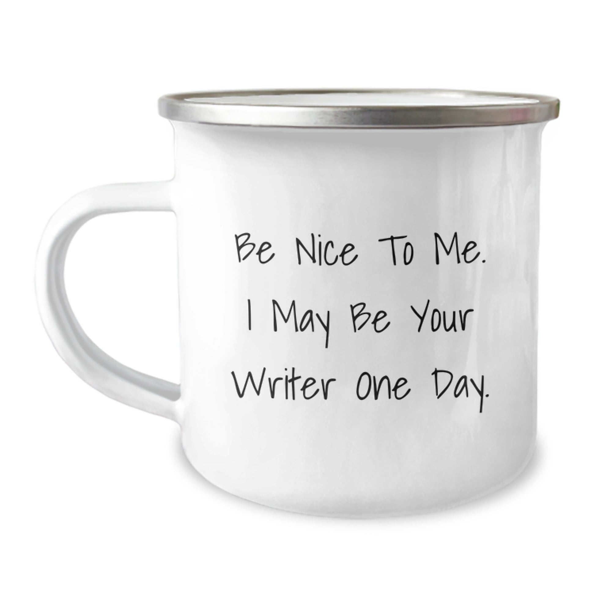 Funny Writer Gifts for Him or Her, Christmas Unique Presents from Friends, Men, Women, or Family, Camping Mug with Quote Be Nice To Me I May Be Your Writer One Day - Image 1
