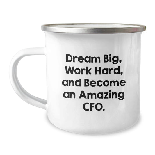 CFO Gifts from Best Friends, Inspirational CFO Camping Mug, Dream Big Work Hard Quote, Unique Christmas Unique Gifts for Men or Women - Image 1