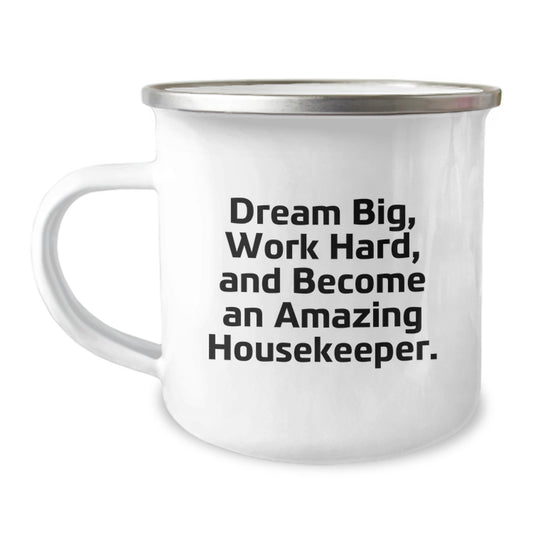 Funny Housekeeper Gifts for Men, Women, Friends, Coworkers, or Family - Camping Mug with Inspirational Quote - Gifts from Men to Housekeeper, Housekeeper Lover, or Home Sweet Home - Image 1