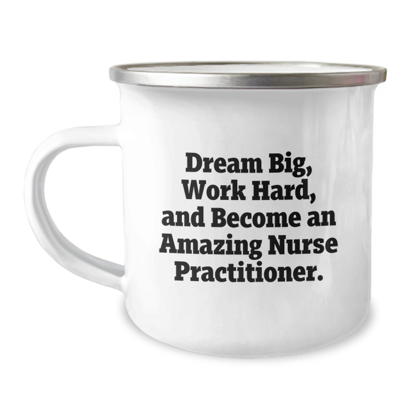 Inspirational Nurse Practitioner Gifts, Funny Camping Mug for Graduation, 'Dream Big' Quote, Gifts from Family to Friends, Perfect for Nurse Practitioner Men or Women - Image 1