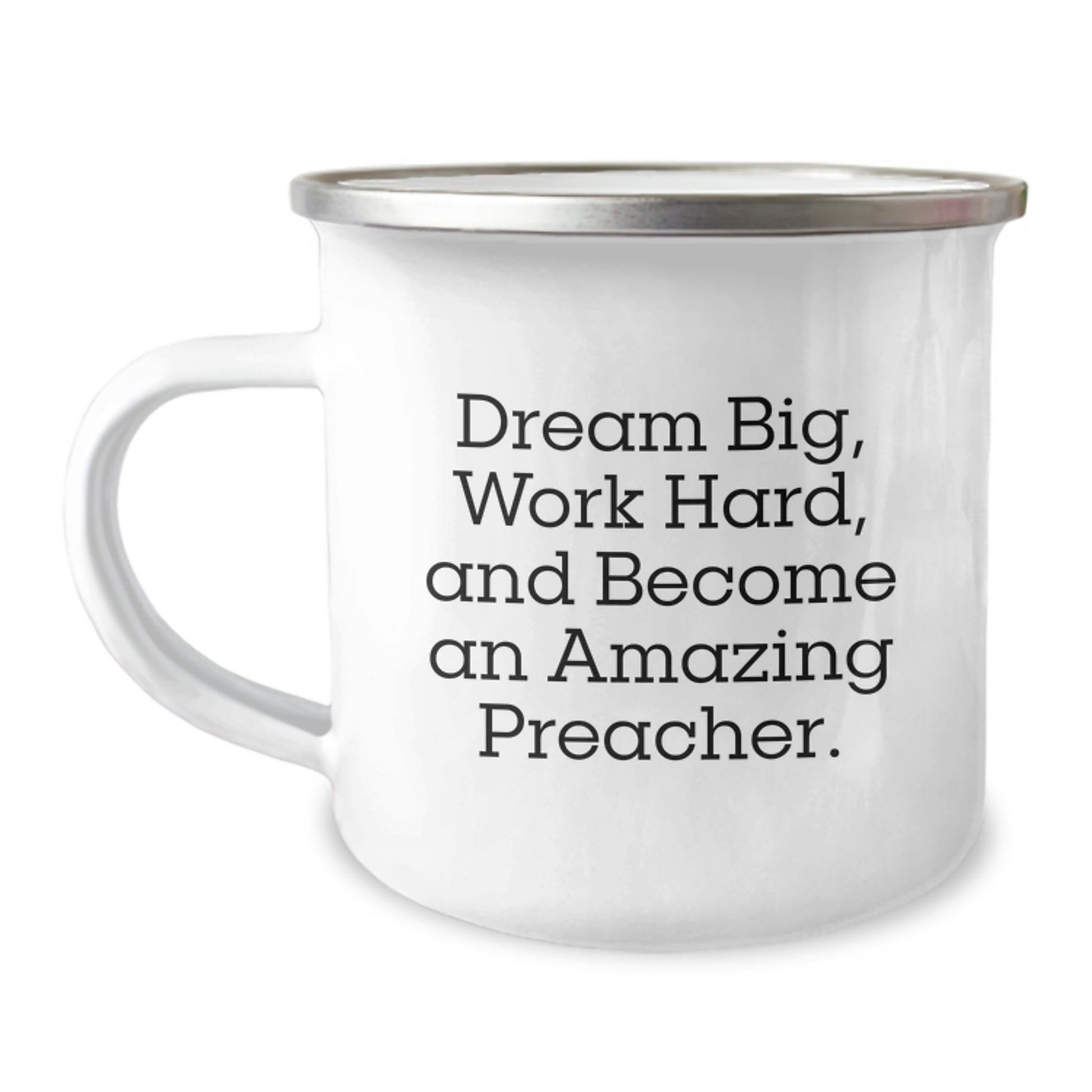 Funny Preacher Gifts for Him from Friends on Graduation Day, Dream Big Work Hard Camping Mug - Image 1