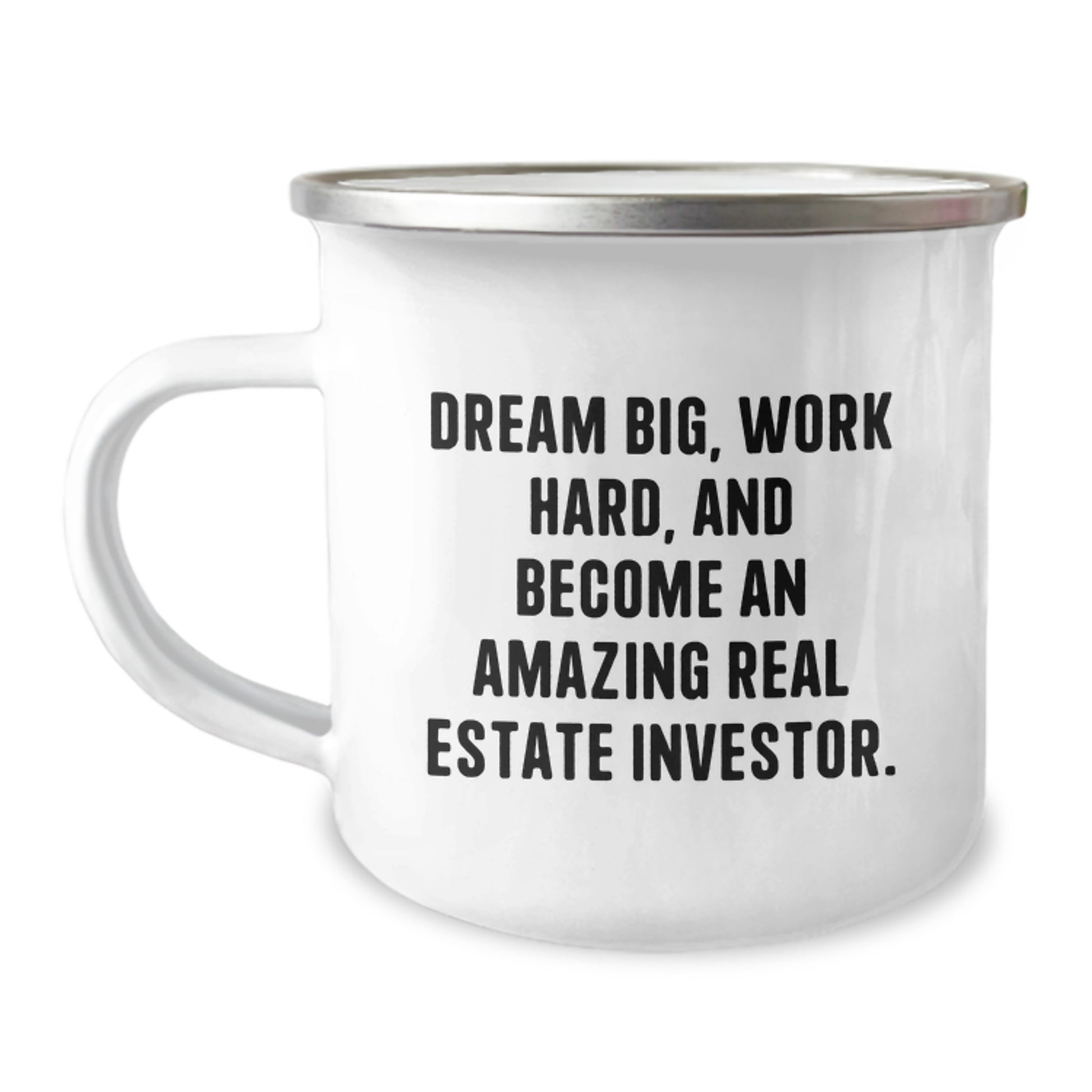 Inspirational Camping Mug - Gifts from Friends for Real Estate Investor, Dream Big and Crush Your Goals, Funny and Cute Real Estate Investor Christmas Unique Gifts - Image 1