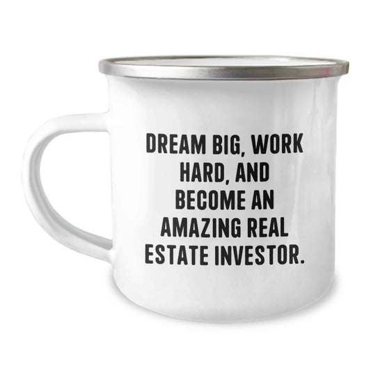 Inspirational Camping Mug - Gifts from Friends for Real Estate Investor, Dream Big and Crush Your Goals, Funny and Cute Real Estate Investor Christmas Unique Gifts - Image 1