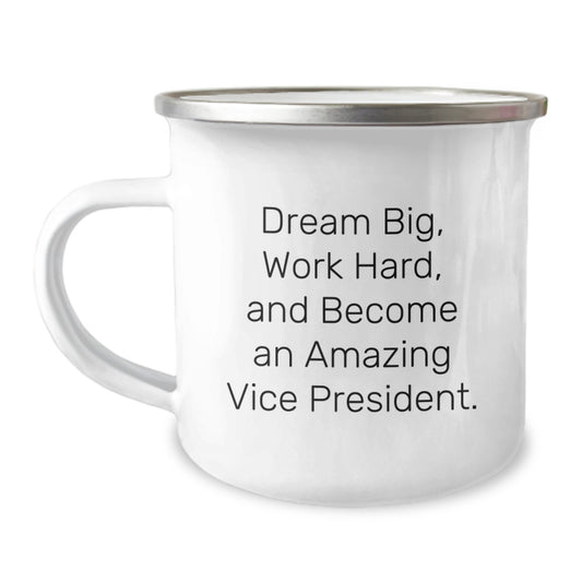 Funny Vice President Gifts for Men, Gifts from Family to Vice President, Camping Mug for Vice President Enthusiasts, Dream Big and Work Hard Christmas Unique Gifts - Image 1