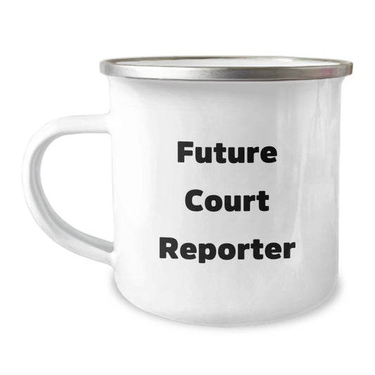 Funny Future Court Reporter Gifts from Friends, Camping Mug for Court Reporters on Christmas, Inspirational Quote - Image 1