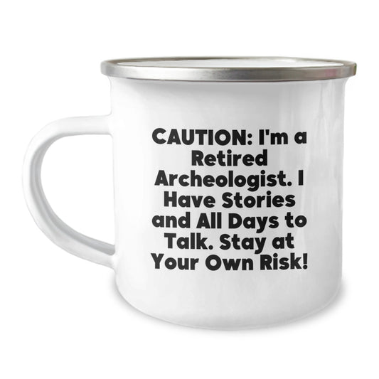Funny Archeologist Gifts for Men - Caution: I'm A Retired Archeologist Mug for Christmas Unique Gifts from Friends and Family - Image 1
