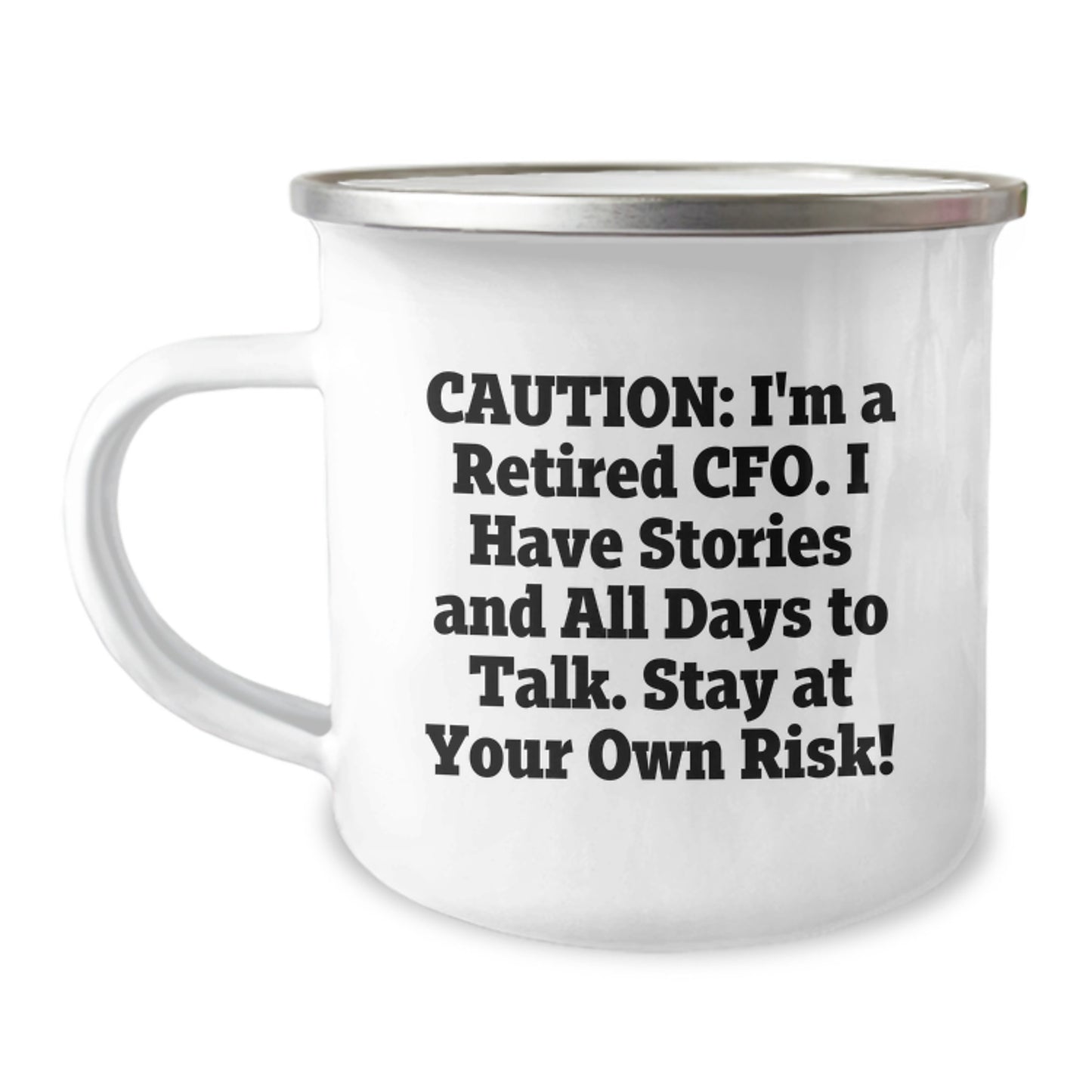 CFO Retirement Stories Funny Gift for Graduation CFO's Men Friends Coworkers Family - 12 oz Stainless Steel Camping Mug - Image 1