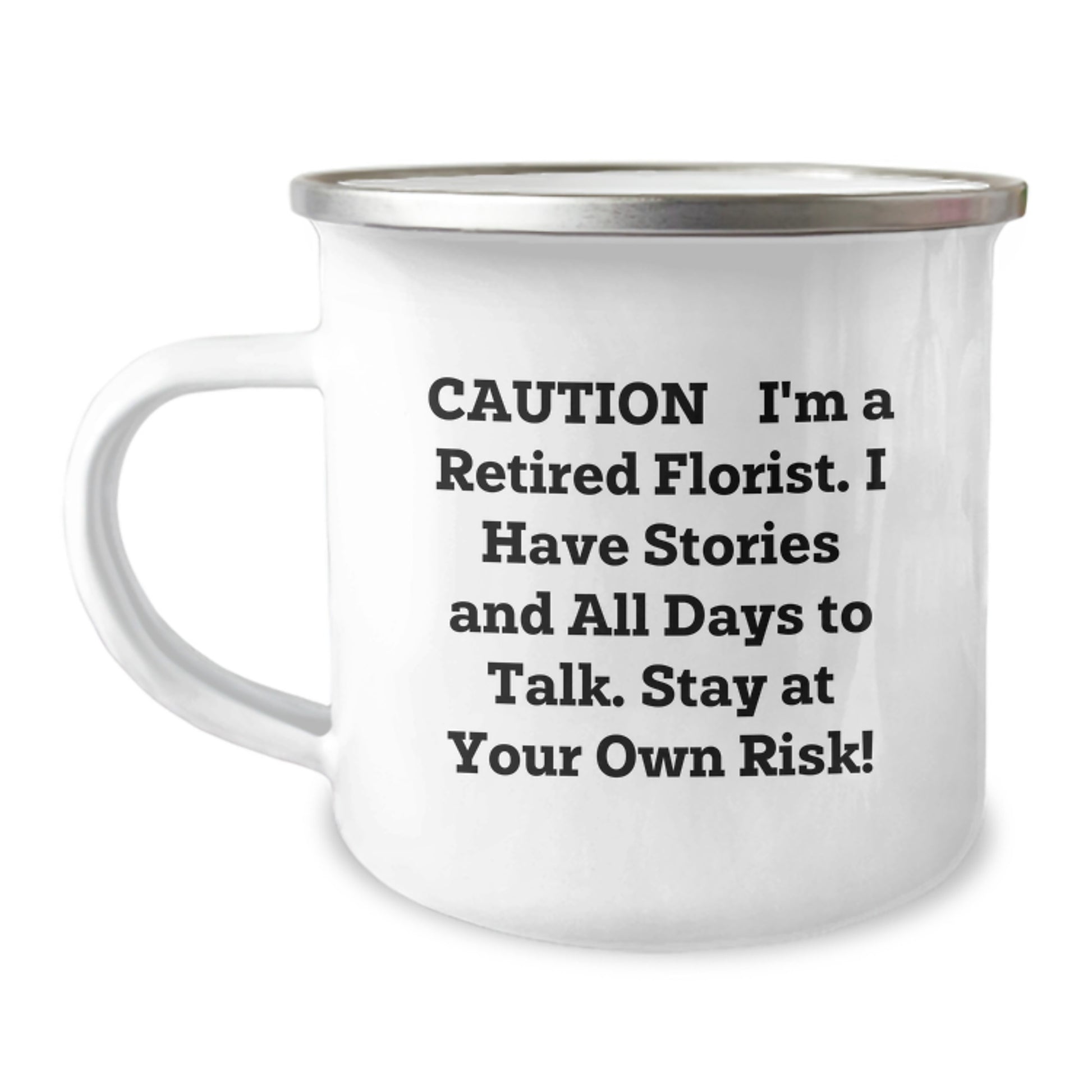 Florist Camping Mug - Funny Stories from a Retired Florist, Gifts for Florists, Christmas Unique Presents, Gifts from Friends to Family - Image 1