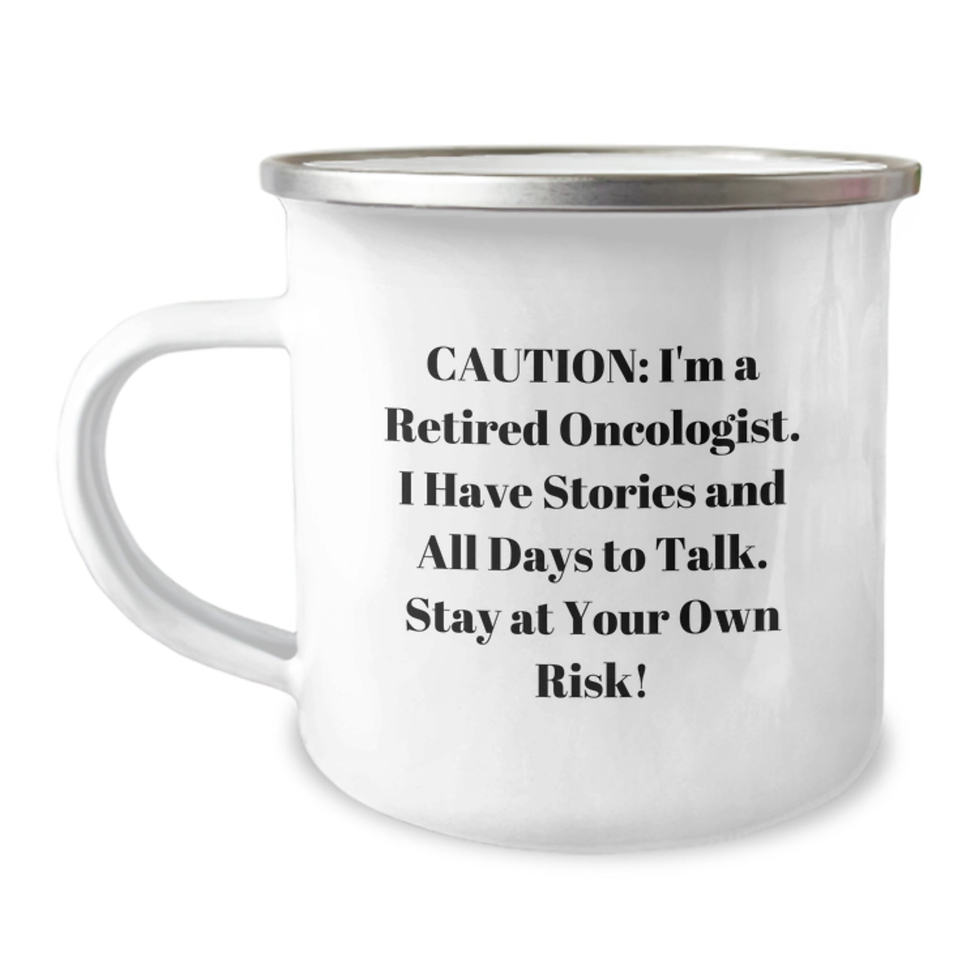 Funny Oncologist Gifts from Friends for Christmas Unique Mugs for Men, Women, and Family - Retired Oncologist's Humorous Camping Mug, 12 oz Stainless Steel with Enamel Finish - Image 1