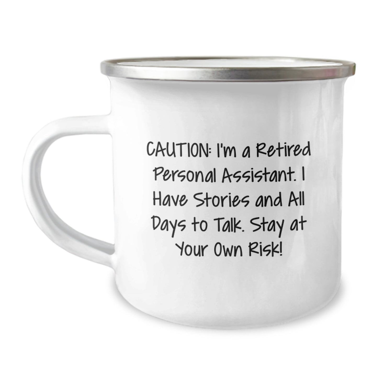 Funny Personal Assistant Christmas Unique Gifts - Stay At Your Own Risk! Personal Assistant Mug, Ideal Gifts from Friends for Men, Women, or Family, Enamel Stainless Steel Mug - Image 1