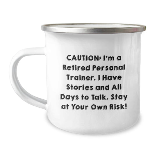 Personal Trainer Gifts from Friends, Camping Mug for Graduation, Stay At Your Own Risk!, Funny Retirement Quote, 12 oz Stainless Steel Enamel Finish - Image 1