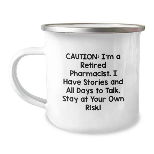 Funny Pharmacist Gifts from Men to Men, Unique Christmas Unique Gifts for Pharmacist Friends, Camping Mug with Caution: I'm A Retired Pharmacist Quote - Image 1