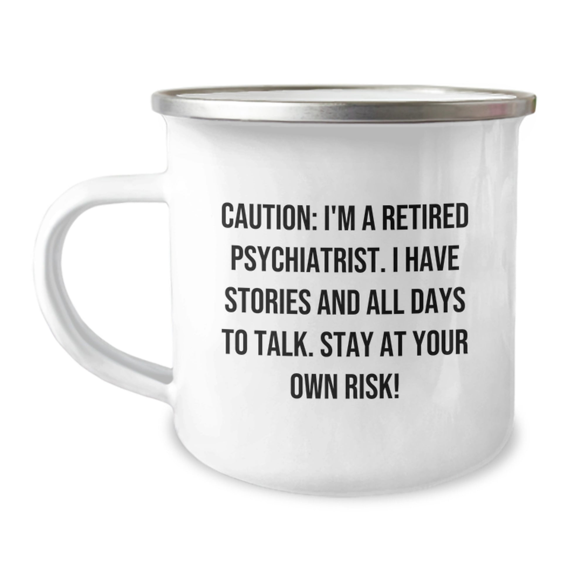 Funny Psychiatrist Mug Gifts from Men to Friends with Caution: I'm A Retired Psychiatrist Quote - Unique Christmas Unique Gifts for Family - Image 1