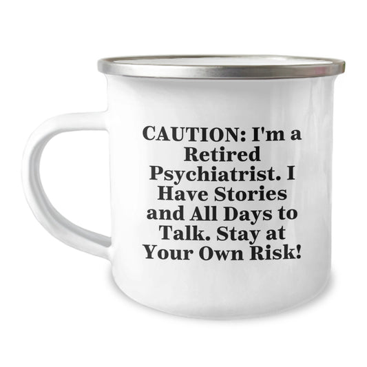 Witty Psychiatrist Camping Mug - Funny Gift for Men from Friends - Christmas Unique Presents for Psychiatrist - Image 1