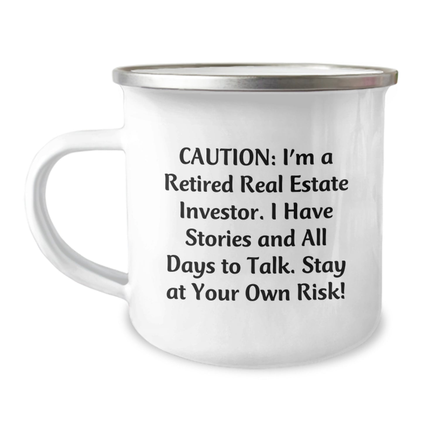 Funny Camping Mug Gifts from Friends to Real Estate Investor Men - Caution: I'm A Retired Real Estate Investor. I Have Stories And All Days To Talk. Stay At Your Own Risk! Christmas Unique Gifts - Image 1