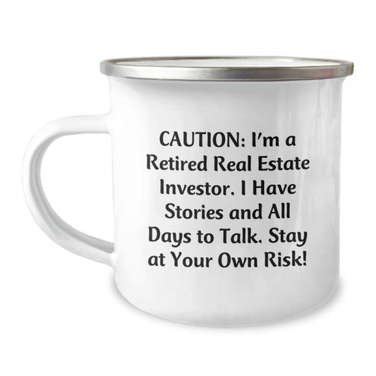 Funny Camping Mug Gifts from Friends to Real Estate Investor Men - Caution: I'm A Retired Real Estate Investor. I Have Stories And All Days To Talk. Stay At Your Own Risk! Christmas Unique Gifts - Image 1