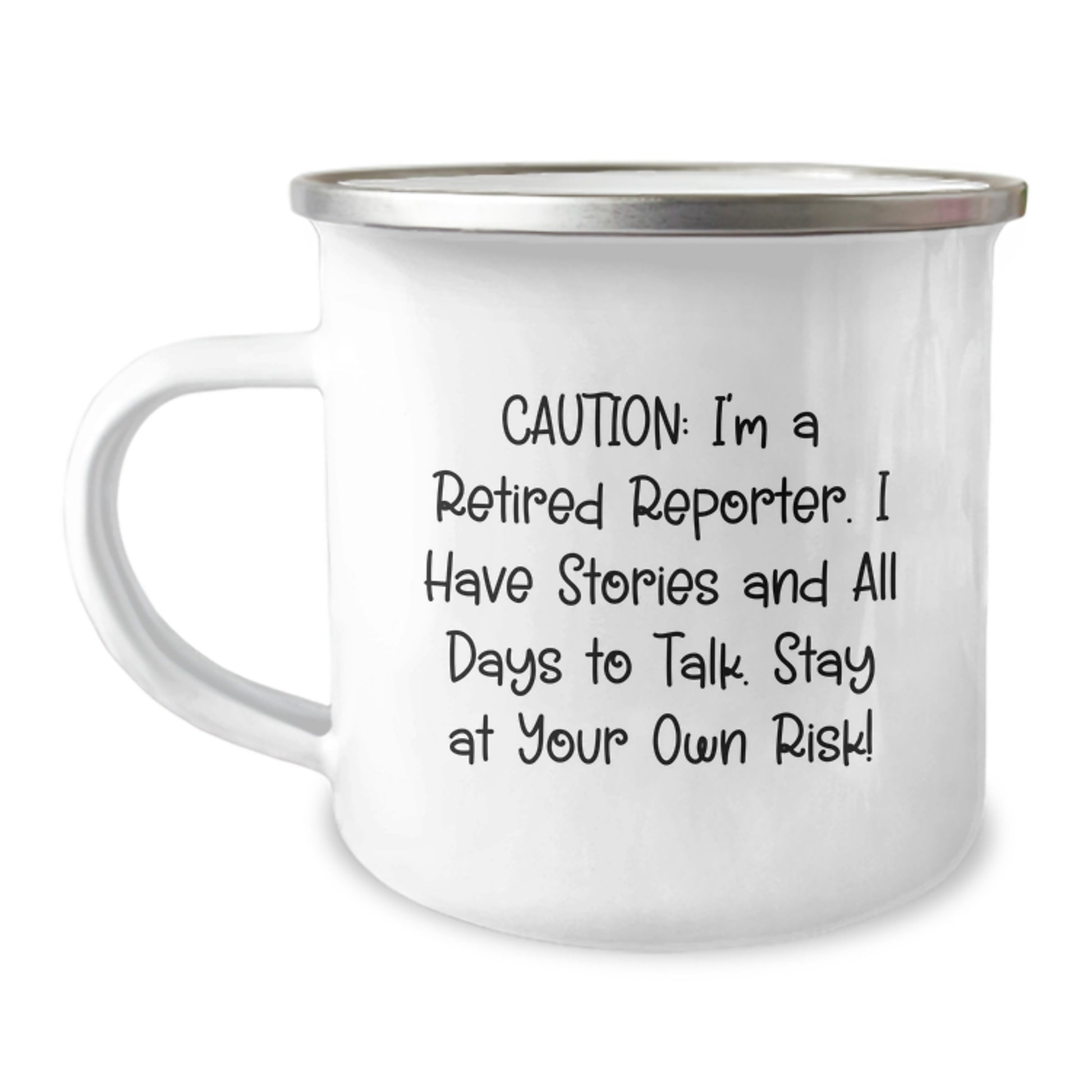Funny Reporter Mug Gifts for Men, Women, Friends, and Family - 'Caution: I'm A Retired Reporter...' - Image 1
