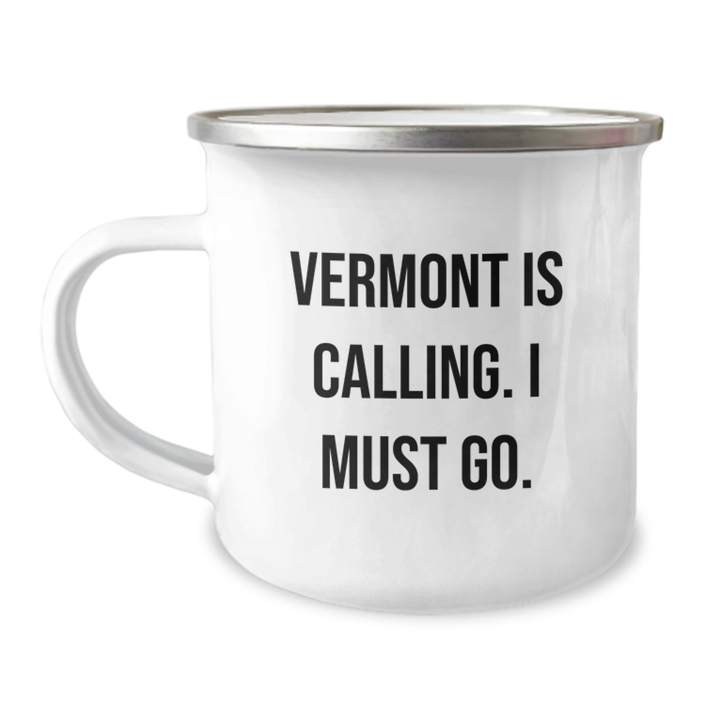 Vermont Calling, Graduation Gifts from Friends and Family for Camping Mug Lovers, 'Vermont Is Calling. I Must Go.' Funny Quote, Stainless Steel with Enamel Finish - Image 1