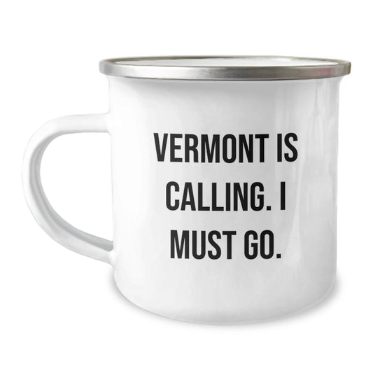 Vermont Calling, Graduation Gifts from Friends and Family for Camping Mug Lovers, 'Vermont Is Calling. I Must Go.' Funny Quote, Stainless Steel with Enamel Finish - Image 1