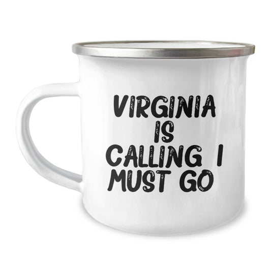 Virginia Calling Gifts for Men and Women, Funny Camping Mug for Graduation, 'Virginia Is Calling. I Must Go.' Printed Design, 12 oz Stainless Steel with Enamel Finish - Image 1