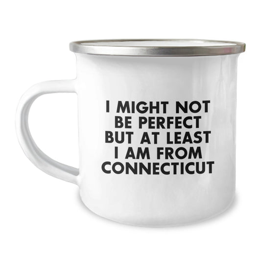 Funny Gifts from Men to Friends from Connecticut - 'I Might Not Be Perfect' Christmas Camping Mug for Men, Women, Family, or Coworkers - Image 1