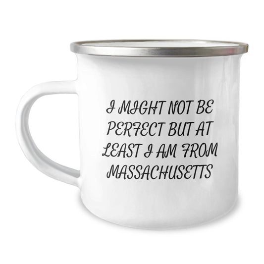 Massachusetts Camping Mug Gifts from Friends and Family for Christmas - 'I Might Not Be Perfect' - Image 1