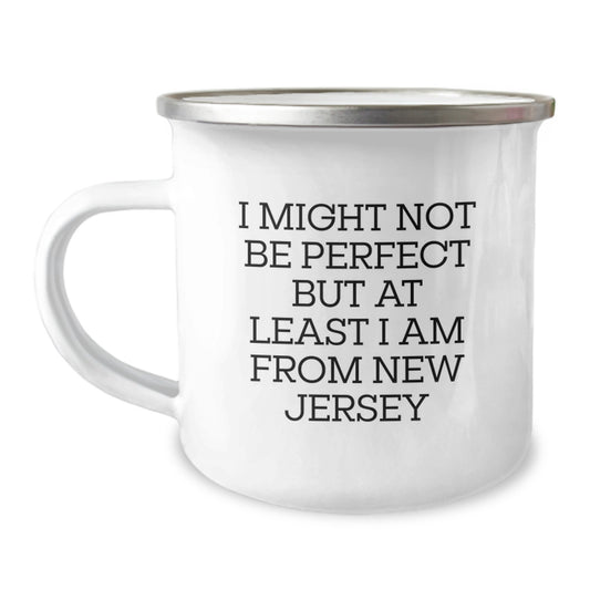 New Jersey Christmas Unique Gifts from Friends for Men and Women - Funny 'I Might Not Be Perfect' Camping Mug - Image 1