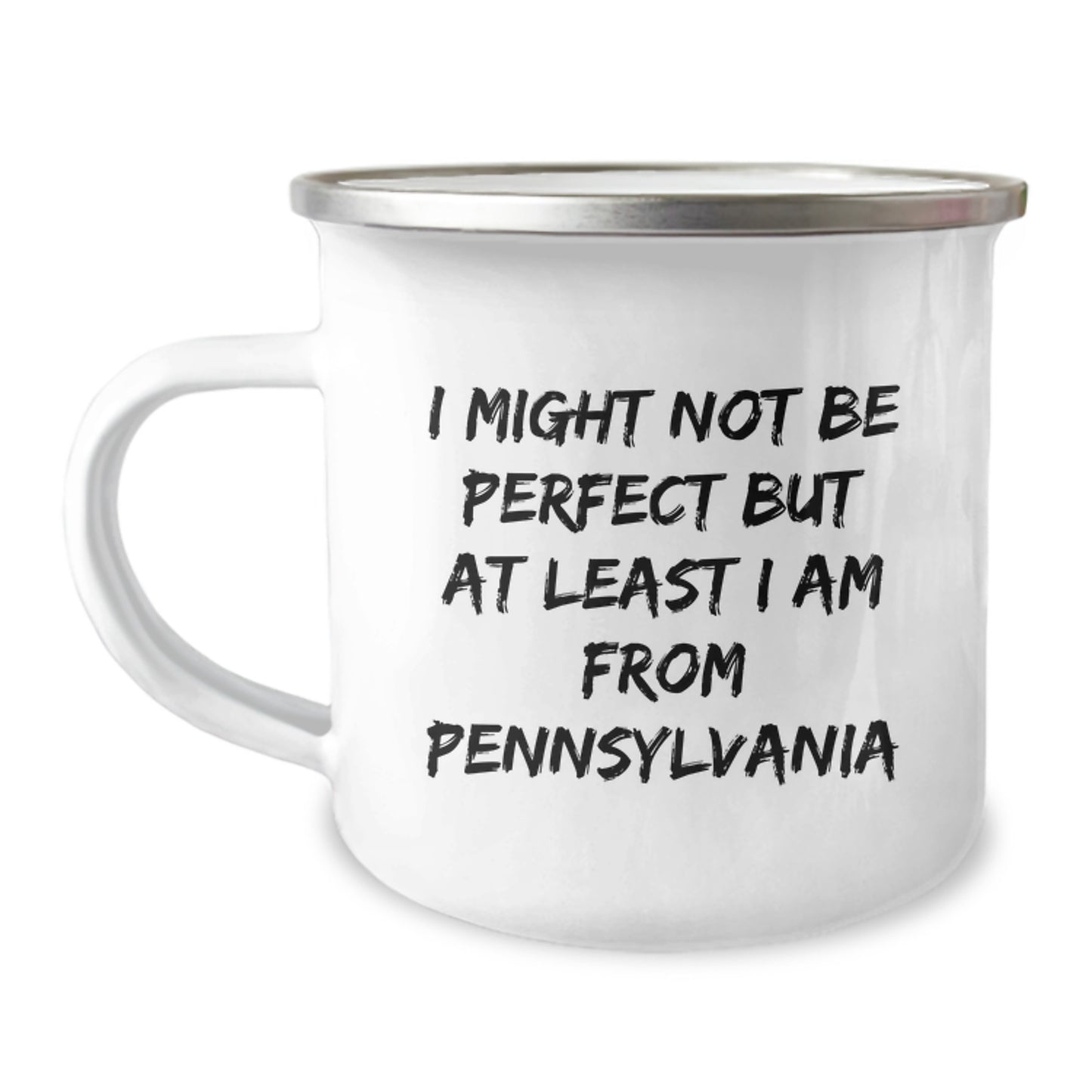 Pennsylvania Proud Camping Mug, Funny Quote Gift from Friends or Family for Graduation, Unique and Humorous - Image 1