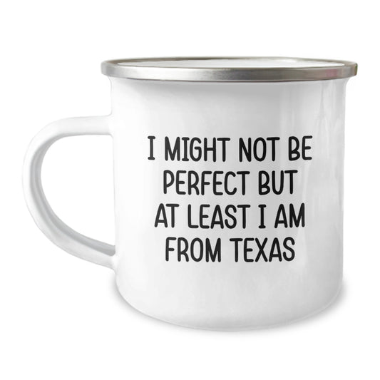 Texas Proud Camping Mug, Funny Quote for Friends and Family, Gifts from Texas, Perfect for Outdoor Enthusiasts, Graduation Unique Gifts for Texas Men, Women, and Coworkers - Image 1