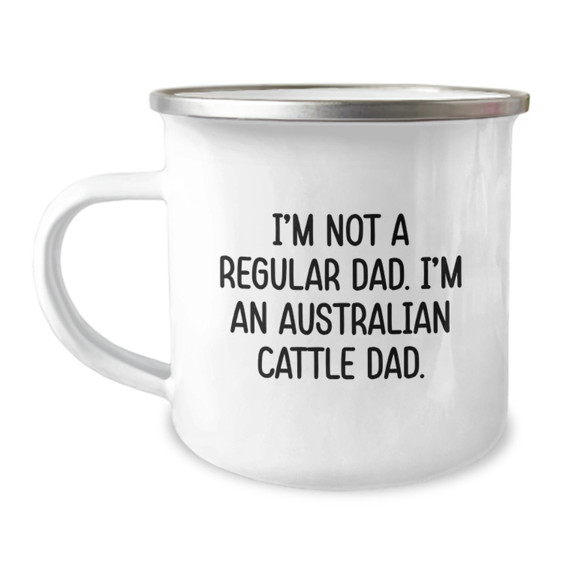 Australian Cattle Dad Coffee Mug, Funny Birthday Unique Gift for Australian Cattle Dog Enthusiasts, Gifts from Men to Women, Family and Friends - I'm Not A Regular Dad. I'm An Australian Cattle Dad. - Image 1