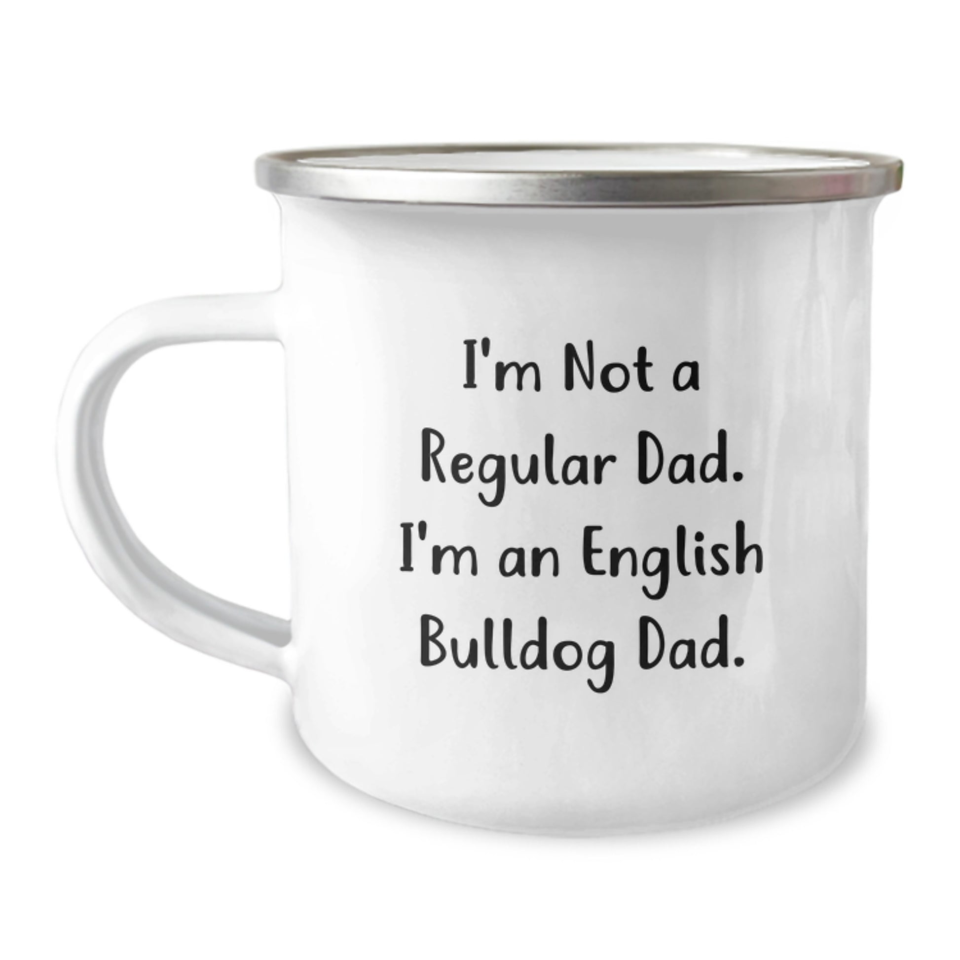 English Bulldog Dad Graduation Gifts, Camping Mug, Funny Quote 'I'm Not A Regular Dad. I'm An English Bulldog Dad.' - Gifts from Family to English Bulldog Lover - Image 1