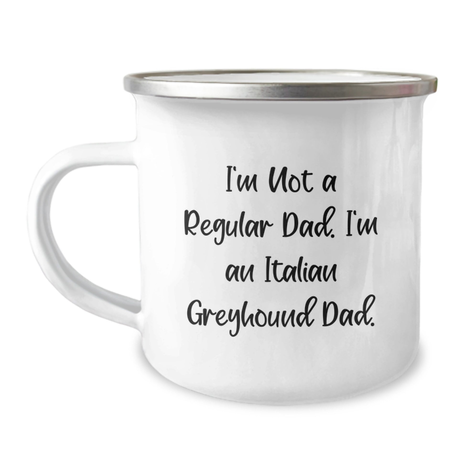 Italian Greyhound Dog Gifts, Funny Camping Mug for Men, Gifts from Dad, Perfect Graduation Unique Gifts for Italian Greyhound Dog Lover, I'm Not a Regular Dad, I'm an Italian Greyhound Dad. - Image 1