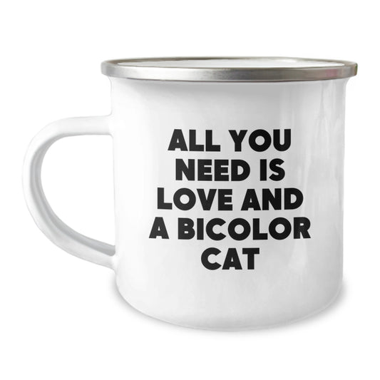 Funny Bicolor Cat Christmas Unique Gifts for Friends and Family, Camping Mug, Inspirational Quote, 'All You Need Is Love And A Bicolor Cat' - Image 1
