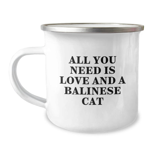 Balinese Cat Lovers' Camping Mug Gifts from Friends for Graduation, Funny Quote: 'All You Need Is Love And A Balinese Cat' - Image 1