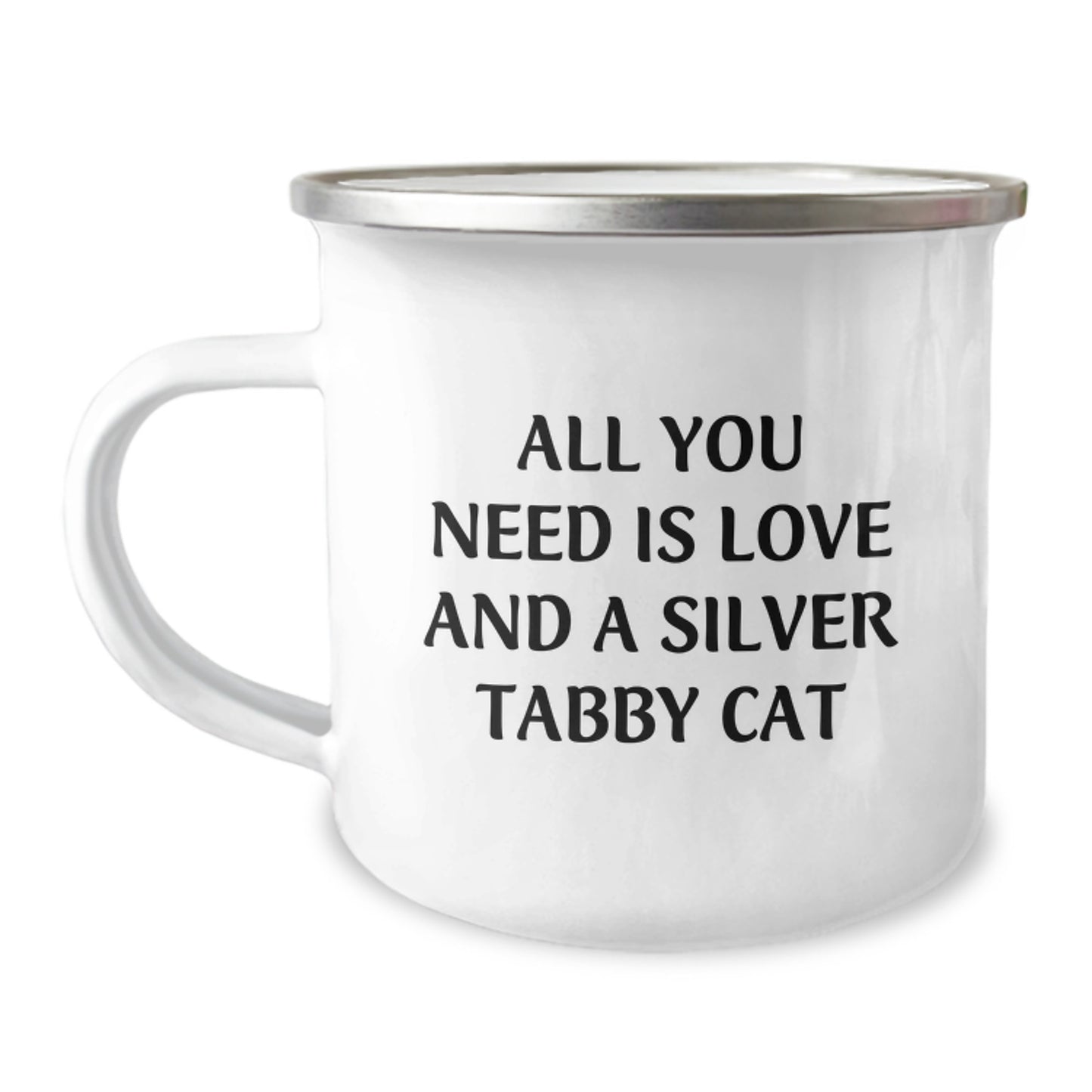Funny Silver Tabby Cat Camping Mug Gifts from Men to Silver Tabby Cat Lovers on Birthday, All You Need Is Love - Image 1