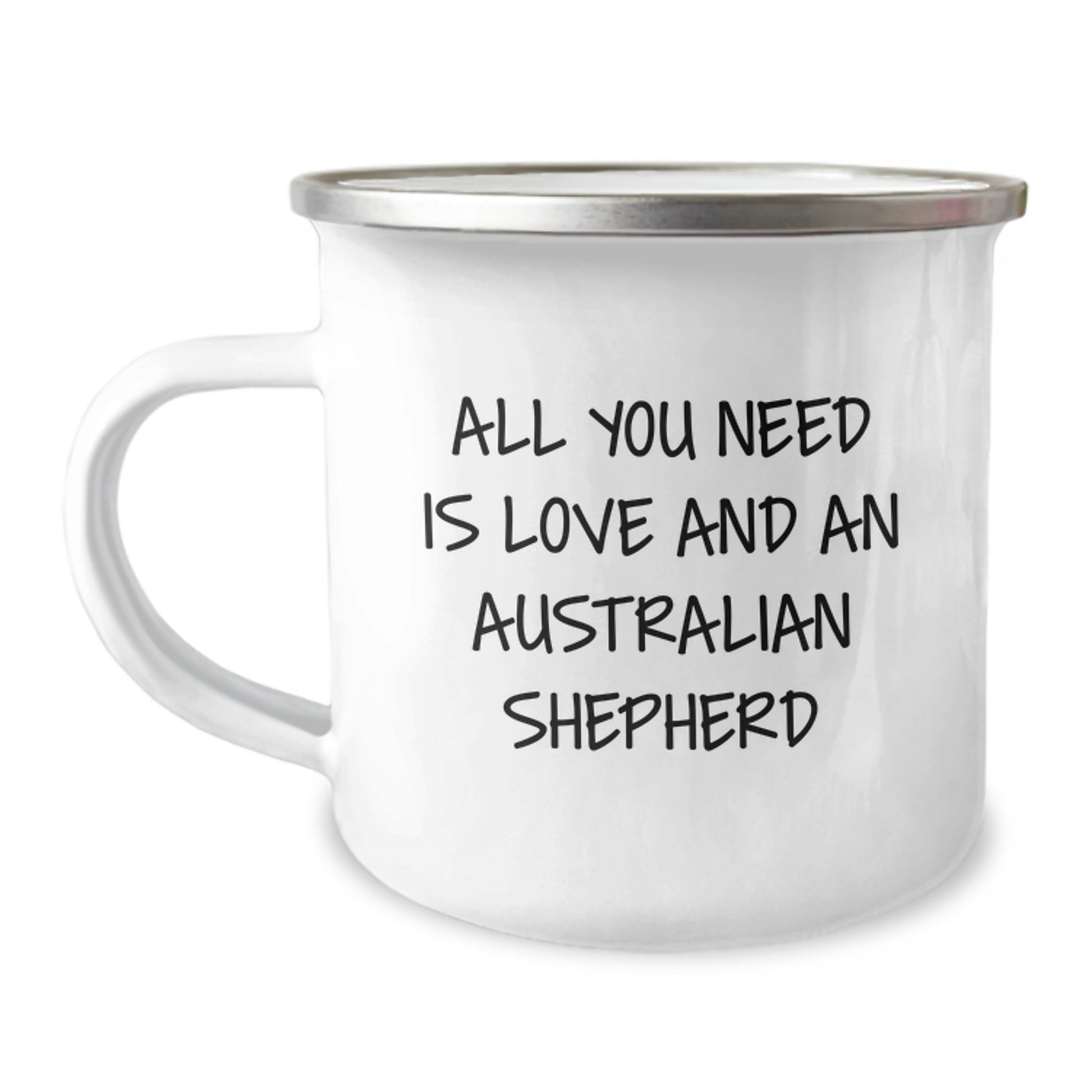 Gifts from Friends for Australian Shepherd Dog Lovers - All You Need Is Love - Funny Camping Mug for Graduation - Image 1