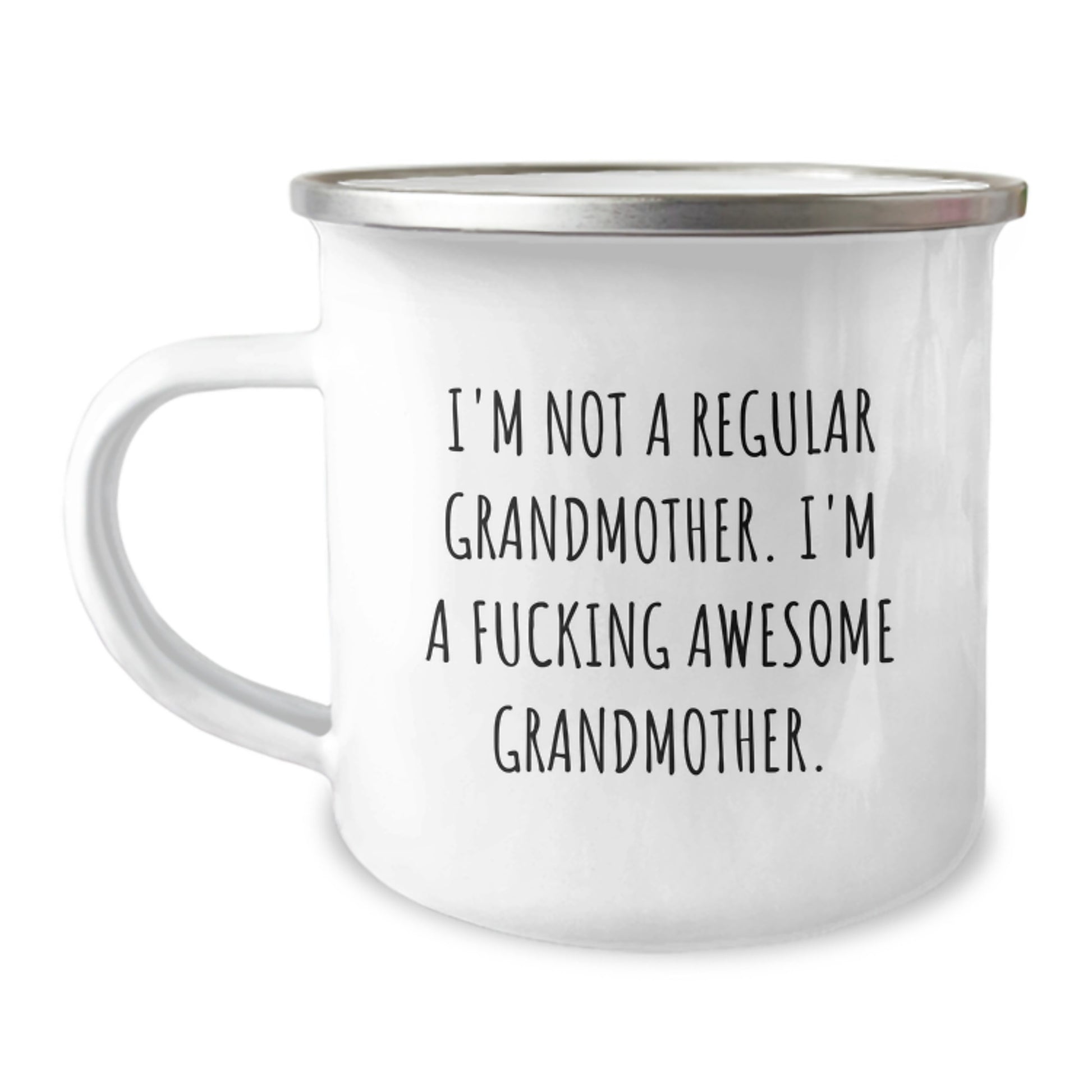 Funny Grandmother Gifts from Friends and Family - 'I'm Not A Regular Grandmother...' Camping Mug for Graduation - Image 1