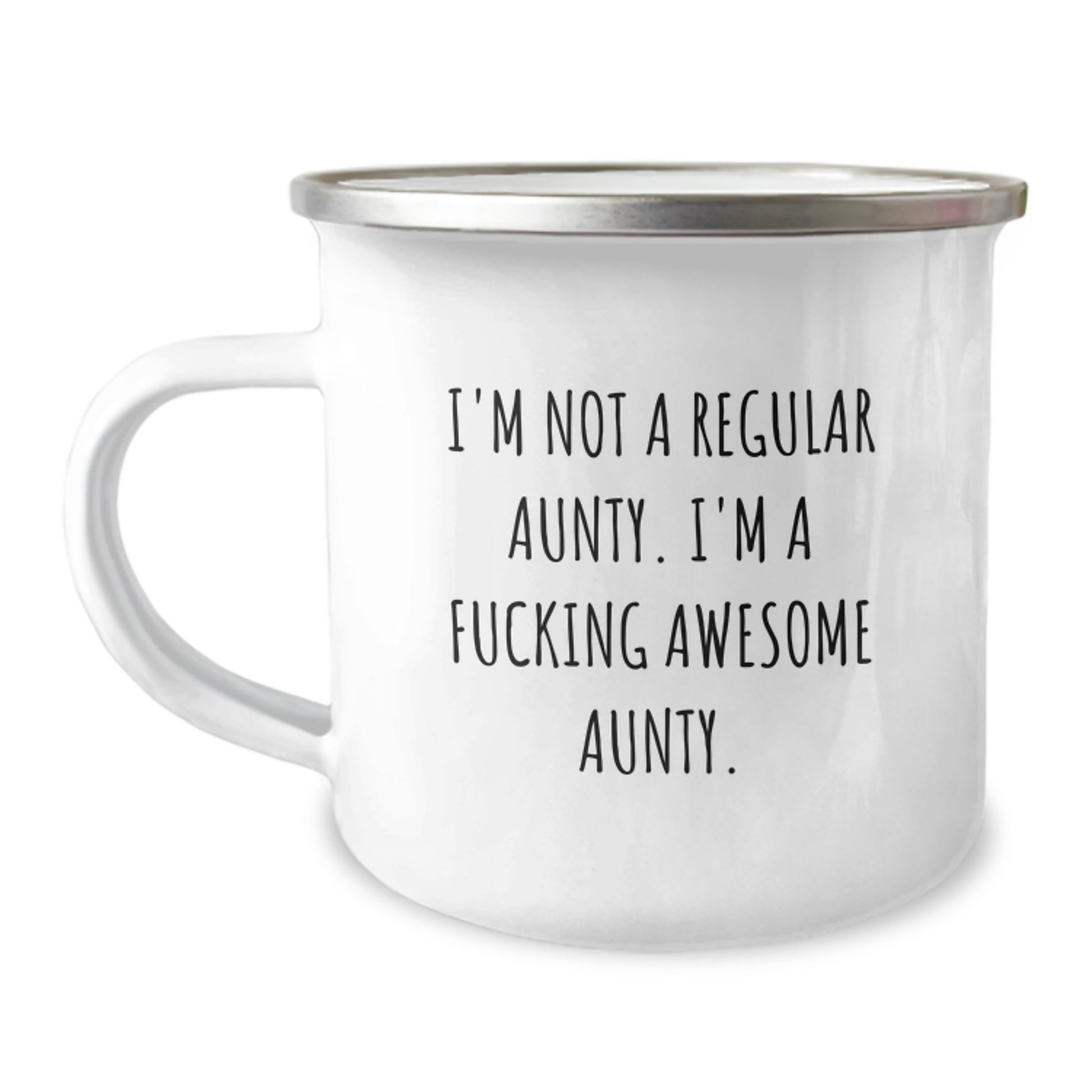 Funny Aunty Gifts from Friends, Unique Camping Mug for Aunty's Graduation, 'I'm Not A Regular Aunty. I'm A F--king Awesome Aunty.' Quote - Image 1