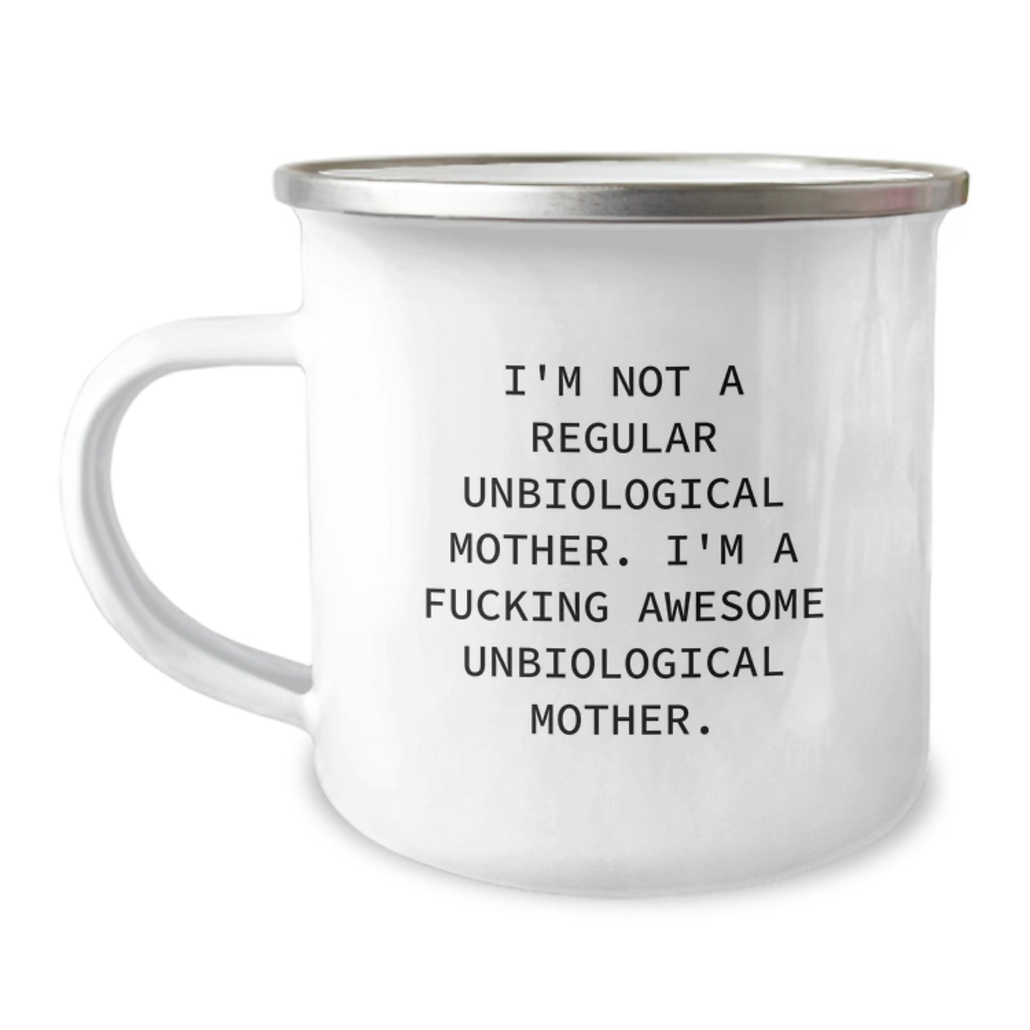 Unbiological Mother Funny Gifts, Inspirational Camping Mug for Unbiological Mothers, Gifts from Friends and Family for Unbiological Mother Graduation Unique Gifts - Image 1