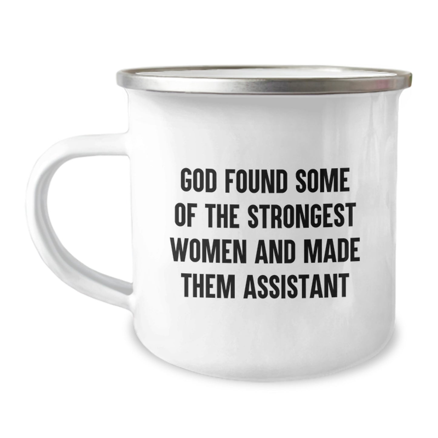 Funny Assistant Gifts from Friends for Women Camping Mug with 'God Found Some Of The Strongest Women And Made Them Assistant' Quote, Perfect for Christmas Unique Gifts - Image 1