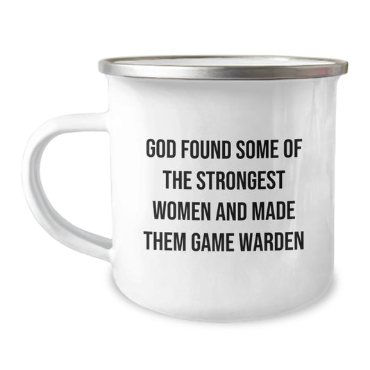 Funny Game Warden Gifts for Him, Christmas Unique Ideas for Game Wardens, Camping Mug 'God Found Some Of The Strongest Women And Made Them Game Warden' - Image 1