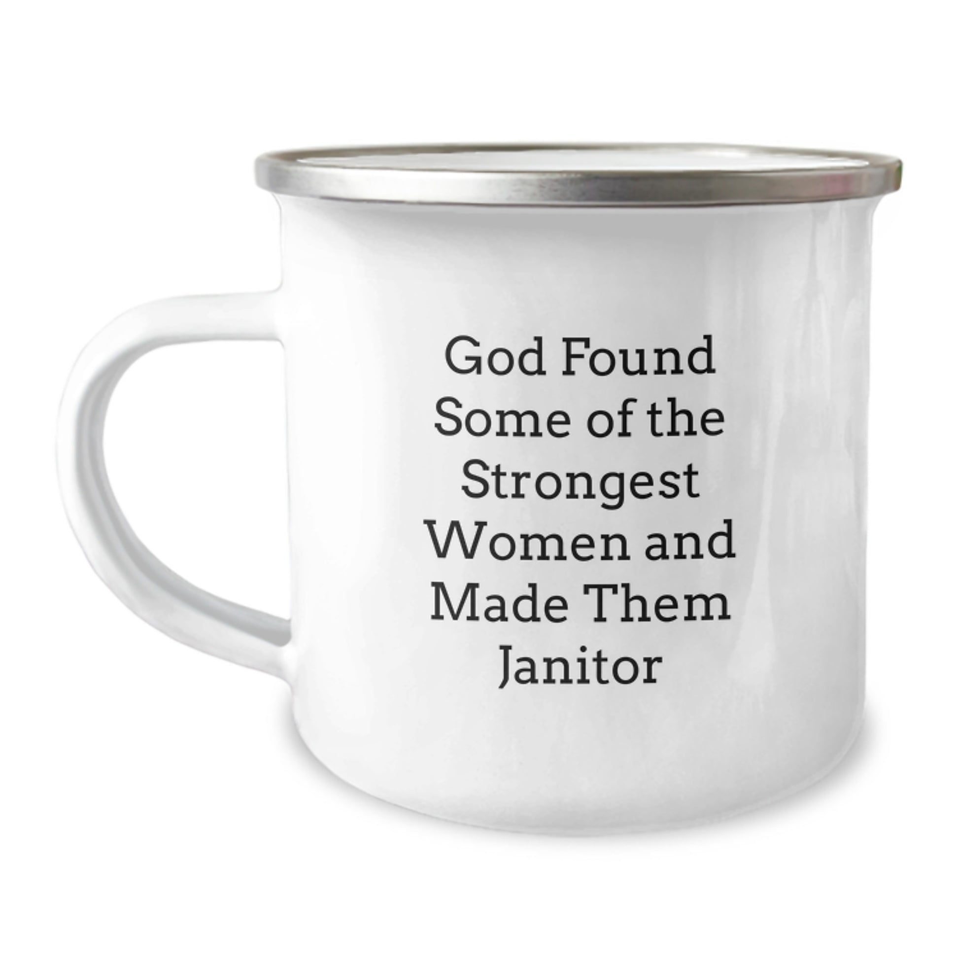 Funny Janitor Gifts for Women, Women's Janitor Camping Mugs, 'God Found Some Of The Strongest Women And Made Them Janitor' Quote Women's Christmas Unique Gifts from Friends - Image 1