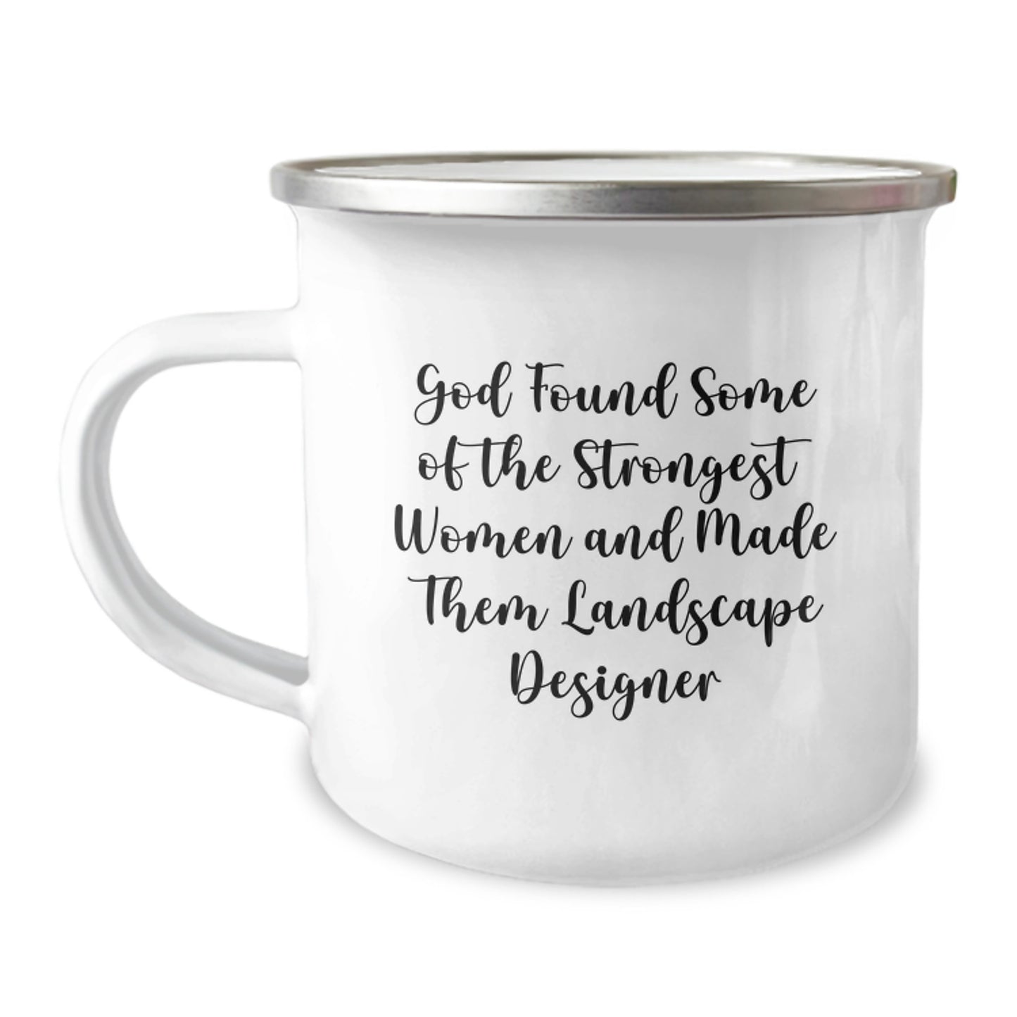 Funny Landscape Designer Gifts from Family for Women, Christmas Unique Mugs for Ladies, God Found Some Of The Strongest Women And Made Them Landscape Designer, Camping Mug - Image 1