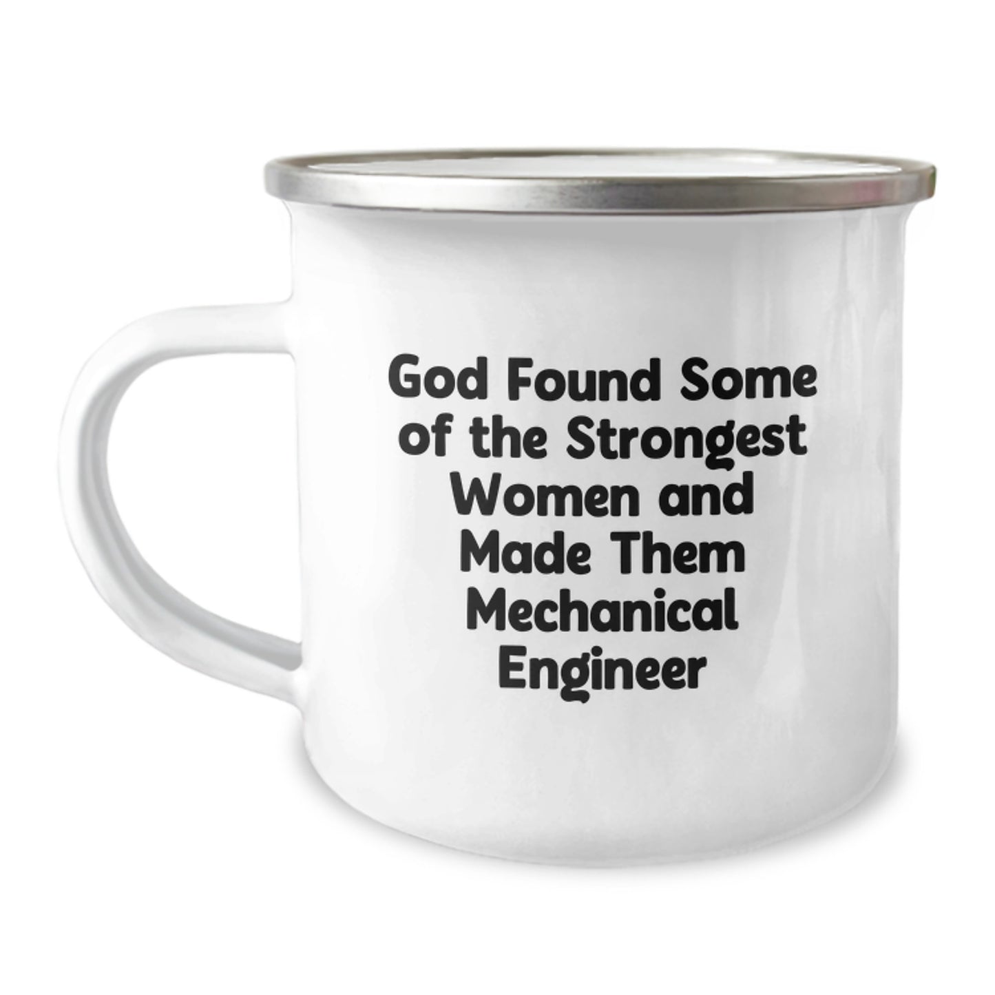 Funny Mechanical Engineer Gifts for Men - 'God Found Some Strongest Women' Christmas Unique Mug for Women, Camping Coffee Mugs for Engineers - Image 1